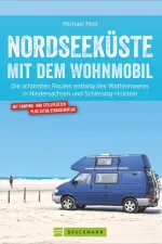 Campergids Mit dem Wohnmobil Nordseeküste mit dem Wohnmobil | Bruckmann Verlag