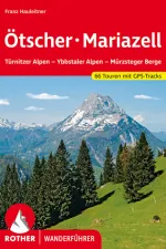 Wandelgids 70 Ötscher Mariazell | Rother Bergverlag