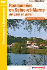 Wandelgids P773 Randonnées en Seine et Marne de gare en gare | FFRP