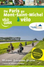 Véloguide Paris au Mont Saint Michel à vélo | Editions Ouest France