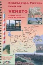 Fietsgids Onbegrensd fietsen door de Veneto Italië | Benjaminse Uitgeverij