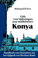 Wandelgids Gids voor tijdreizigers naar middeleeuws Konya | Brave New Books