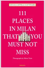 111 places in Places in Milan That You Must Not Miss | Emons