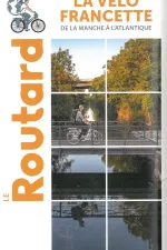 Fietsgids Vélo Francette La Manche à l'Atlantique | Le Routard