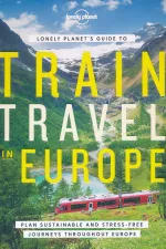 Treinreisgids Train Travel in Europe Europa | Lonely Planet