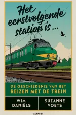 Treinreisgids Het eerstvolgende station is... | VBK Media