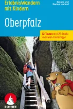 Wandelgids Oberplalz Erlebniswandern mit Kindern | Rother Bergverlag