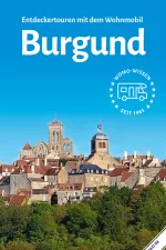 Campergids 14 Entdeckertouren mit dem Wohnmobil Burgund | WOMO verlag