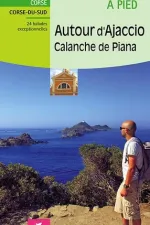 Ajaccio autour Calanche de Piana à pied | Chamina