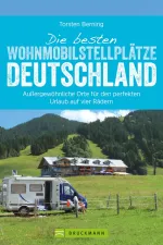 Campergids Die besten Wohnmobil Stellplätze Deutschland | Bruckmann Verlag