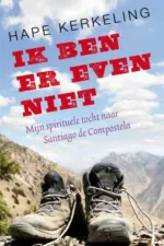 Reisverhaal Pelgrimsroute Ik ben er even niet | Hape Kerkeling