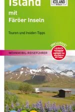 Campergids Wohnmobil Reiseführer Island mit Färöer Inseln IJsland | Mobil und Aktiv Erleben