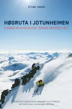 Wandelgids Høgruta i Jotunheimen | Fri Flyt AS