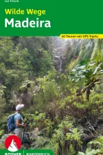 Wandelgids Wilde Wege Madeira | Rother Bergverlag