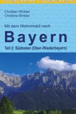 Campergids 84 Mit dem Wohnmobil nach Bayern, Teil 2 Südosten | WOMO verlag