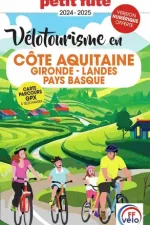 Fietsgids Aquitaine Côte vélotourisme Gironde Landes Pays Basque 2024 | Petit Futé