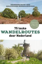Wandelgids 75 leuke wandelroutes door Nederland | Kosmos Uitgevers