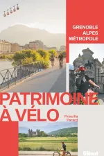 Fietsgids Patrimoine à vélo, Grenoble Alpes Métropole | Glenat