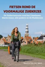 Fietsgids Fietsen rond de voormalige Zuiderzee | Uitgeverij Elmar