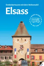 Campergids 06 Mit dem Wohnmobil ins Elsass Elzas Vogezen | WOMO verlag