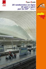 Wandelgids De Gare à gare par les GR Tome 2 en Wallonie | GR Sentiers