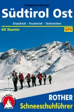 Sneeuwschoenwandelgids Schneeschuhführer Südtirol Ost Eisacktal, Pustertal, Dolomiten | Rother Bergverlag