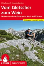 Wandelgids Vom Gletscher zum Wein | Rother Bergverlag