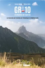 Wandelgids GR 10 et chemins de traverses La traversée des Pyrénées de l'Atlantique à la Méditerranée | Glenat