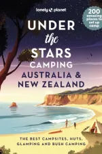 Campinggids Under the Stars Camping Australia and New Zealand | Lonely Planet