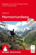 Wandelgids Marmorrundweg Südtirol 31T Vinschger Marmor | Rother Bergverlag