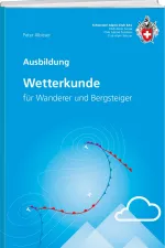 Bergsporthandboek Wetterkunde für Wanderer und Bergsteiger | SAC Schweizer Alpenclub