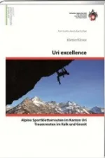 Klimgids Kletterführer Uri excellence | SAC Schweizer Alpenclub