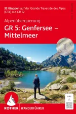 Wandelgids Alpenüberquerung GR 5 Genfersee Mittelmeer | Rother Bergverlag
